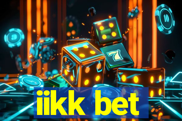 iikk bet